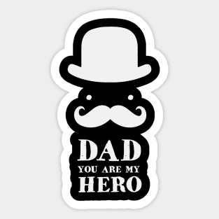 Dad You Are My Hero Sticker